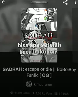 repost. yang sabar ya.  #boboiboy #boboiboygalaxy #boboiboyofficial #wattpad  #wattpadrekomendasi #alternativeuniverse  #wattpadboboiboy #fanficboboiboy #au #4u #fyp #fyp #fypシ #fypシ゚viral #xyzbca #thriller  #sadrahescapeordie 
