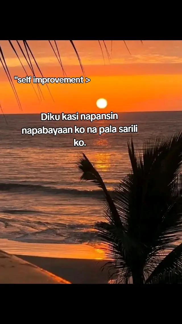 Self improvement. iwanan na ang nakaraan #mood #fyipシツ #painhub #sadstory🥀😥 #improvement #selflove #healingprocess #fyi 