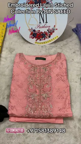 Beautiful embroiderd lawn collection availabe at Ni Fashion. Brand:Bin Saeed Fabric: 3 Piece Stiched Lawn with Exclusive Hand work Embroidery Shirt, Embroidered Lawn Dupatta & Raw lawn Trouser. Status: Available Size:small medium large. Authenticity Guaranteed - 100% Original For orders or enquiry message or watsapp to + 97151389148. #women #pakistanidress #tiktok #dubai #foryou #viral #ajman #sharjah #fyp #Love #uae #freeshipping #viralvideo #abudhabi #gcc #ottd #order #embroidery #pakistanifashion #follow #like #trending #foryoupage #beautiful #100kfollowers #fashioninspo #onlineseller #fashionblogger  #fashionista #goviral 