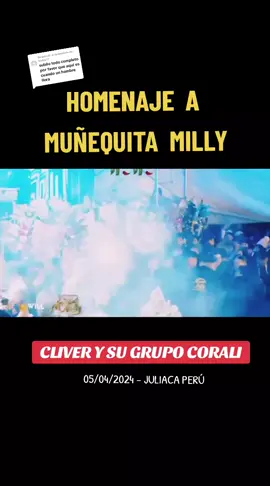 Respuesta a @badyo17 HOMENAJE A MUÑEQUITA MILLY - CLIVER  Y SU GRUPO CORALI 2024 - Activo Récords. #homenajeamuñequitamilly #muñequitamilly #corali2024 #Juliaca #cliver_y_su_grupo_corali 