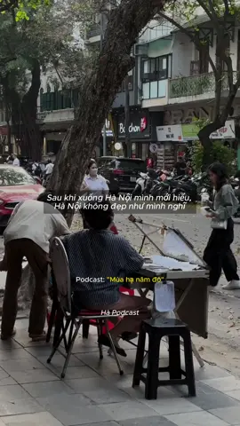 Sau khi xuống Hà Nội học, mình mới nhận ra Hà Nội không đẹp như mình nghĩ  #hapodcast #muahanamdo 