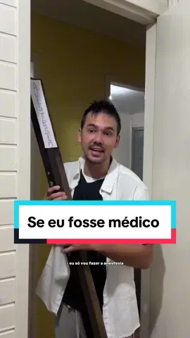Se eu fosse médico 😂 #comedia #seeufosse #medico