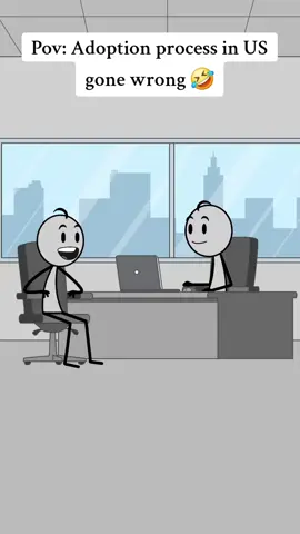 Adoption process in US gone wrong 🤣 #workhumor #usa🇺🇸 #viral #animation #relatable #management #adoption #funny 