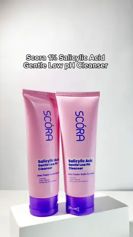 Yang cocok salicylic acid harus banget cobain SCORA 1% Salicylic Acid Gentle Low pH Cleanser 🤩💖 #newporespectiveofcleanse #scora 