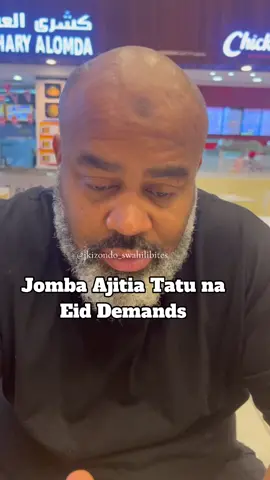 Hello Eid Demands‼️ #jkizondoswahilibites #eid #america #kenya #swahilitiktok #xybca 