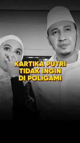 Dari awal pernikahan Kartika Putri sampaikan ke suami jika ingin poligami jangan menikahi saya...  #tiktoktainment #kartikaputri #poligami 