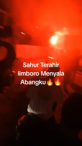 Sahur Sahur Akhir Puasa Anak Muda Limboro Menyala Abangku 🔥🔥#sahurramadhan #sahurterakhirbulanramadan #anakmuda @Allank @@rasidin__ @@kamburre835 @Ancaa🐬 @A b y y  