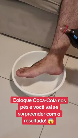 Coloque Coca-Cola nos pés e você vai se surpreender com o resultado! #dicas_utilidades #facavocemesmo #utilidadepublica 