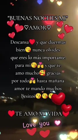 😍💑buenas noches mi amor bello descansa 😍#parati #amor #teamo #linda #noche #🥰🤗❤️ #fypシ #viraltiktok 