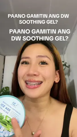 Replying to @Maricel Agapito PAANO GAMITIN ANG DW SOOTHING GEL? #dwsoothinggel #soothinggel 