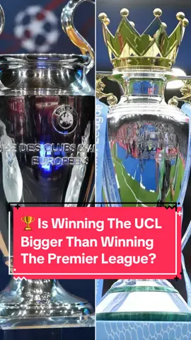 🤔 Is winning the Champions League bigger than winning the Premier League? 13 games against the best from across Europe? Or 38 games against the best from across England? ⚽️ CC: @The Overlap, @23carra, @Gary Neville  #ucl #championsleague #PremierLeague #football #overlap #carragher #neville #football #tiktok #viral #trending 
