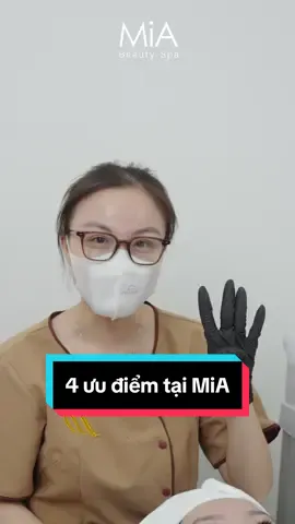 4 ưu điểm khi chăm da tại MiA #miabeautyspa #spa #miaspa #goclamdep #lamsachda #xuhuong #spahcm #beautyspa #skincare 