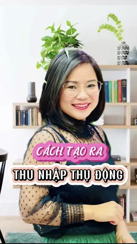 Cách tạo ra thu nhập thụ động #xuhuong #tuyetmaiust #xuhuongtiktok #tuyetmaicpdn #thunhapthienlanh #thunhapthudong #bds #dautucpdn #dautu #LearnOnTikTok #fypシ #foryou #ust #ipo  @Tuyết Mai uST  @Tuyết Mai uST  @Tuyết Mai uST 