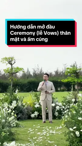 Hướng dẫn mở đầu Ceremony (lễ Vows) thân mật và ấm cúng Lời dẫn dựa trên câu chuyện 1 cặp đôi cùng nhau khởi nghiệp, cùng nhau trải qua rất nhiều khó khăn và thử thách #tungkechuyencuoi #mcsontung #codau #damcuoi #mcquocdan #ST #vtvcab 