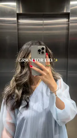 GRWM for Eid ✨ @Nailtoro 