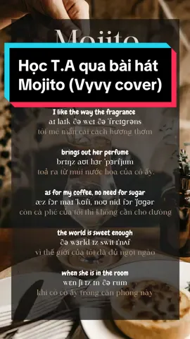 Bài này chill thật - Mojito (vyvy cover) #hoccungtiktok #hoctienganhquabaihat #song #singasong #vietsub #melody #lyrics #hoctienganhonline 