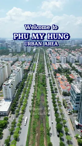 Welcome to Phu My Hung Urban Area 🇻🇳 #phumyhung #quan7 #saigon #hochiminhcity #vietnam #city #flycam #lamkhanhtai 