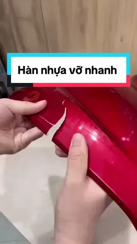 Chia sẻ cách hàn nhựa vỡ nhanh bền đẹp#chiase#LearnOnTikTok#suaxemay#meohay#suaxe#mayhannhua 