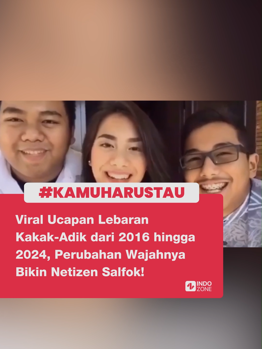 Sosok kakak beradik ini menuai perhatian karena video ucapan selamat Lebaran dari mereka yang direkam sejak tahun 2016 hingga 2024, sekaligus memperlihatkan bagaimana perubahan wajah masing-masing. Ialah Abel, Adit, dan Arif. Dalam momen yang dibagikan oleh Adit, nampak ketiganya memberikan ucapan selamat Lebaran selama 9 tahun berturut-turut. Pada tahun pertama, ketiganya kompak mengenakan tema pakaian monokrom dengan posisi Abel di tengah. 