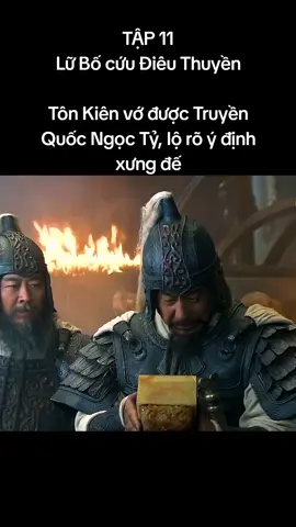 Tam Quốc Diễn Nghĩa Tập 11 #tamquocdiennghia #taothao #lubo #luubi #chuyentrangbatdongsan 