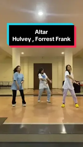 Altar - Hulvey , Forrest Frank #dance #altar #glorytogod #fyp #anakmuda #yesgang #fypシ 