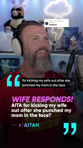 Replying to @dustythunder_  WIFE RESPONDS!  AITA for kicking my wife out after she punched my mom in the face?  #update #storytime #story #fyp #aita 