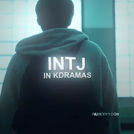 Which mbti next.? #parkyiyyoon #intj #mbti #kdrama #weakhero #weakhero #aouad #aouad #sweethome #strangersfromhell #foryoupage 