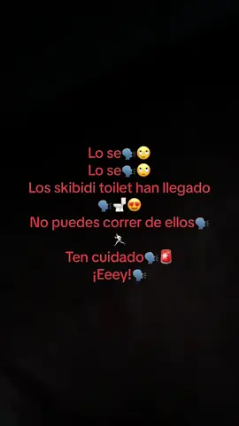 Han llegado🗣️🚽🏃🏻
