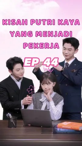 KISAH PUTRI KAYA YANG MENJADI PEKERJA#DRAMA #DRAMATIKTOK #FYP #LONGERVIDEOS
