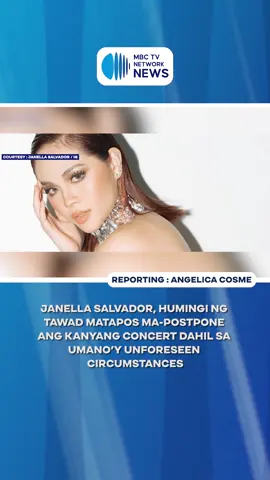 Janella Salvador, humingi ng tawad matapos ma-postpone ang kanyang concert dahil sa umano’y unforeseen circumstances #MBCTVNetworkNews   #SamaSamaTayoPilipino  #EntertainmentNewsPH