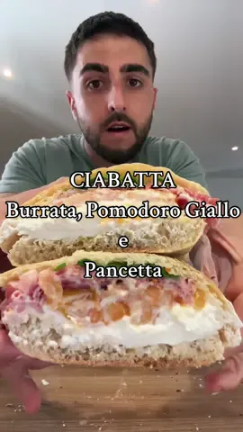 CIABATTA SANDWICH | Burrata, Pomodoro Giallo, Pancetta e Basilico 🥪🇮🇹 #ciabatta #sandwich #mozzarella #panini #pancetta #ham #tomatoes #pomodoro #burrata #cheese #fyp #viral #direct #classic #italianfood #humor #ref #fastfood #Summer #france #italy #italia #usa #uk #Recipe #olio #oil #amore #cooking #cook #cumpariluca #calabria #men #miam 