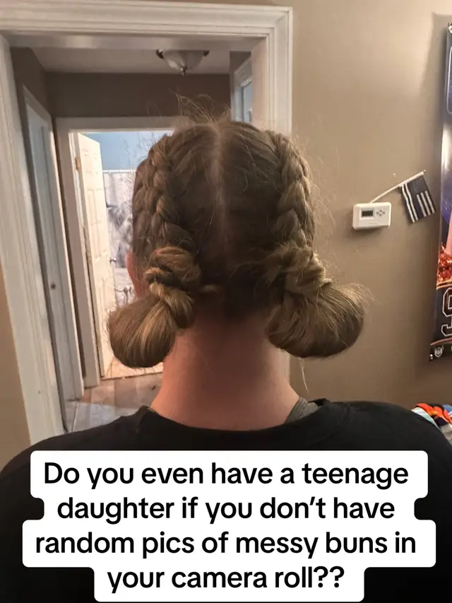 Do you even have a teenage daughter if you don’t have random messy bun pics in your camera roll!?!?!#teenagers 