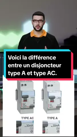 Voici la différence entre un disjoncteur type A et type AC. #astuce #disjoncteur #tutoriel #tiktokfrance #viralvideo #viraltiktok 
