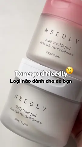 tonerpad needly siu siu tốt, lý do tsao các chị bên Hàn chuộng dùng tonerpad đó 😋 #needly #tonerpad #kbeauty #skincare #skincareroutine #koreanskincare #BeautyTok #reviewlamdep #goclamdep #xuhuong #viral #fyp #foryou 