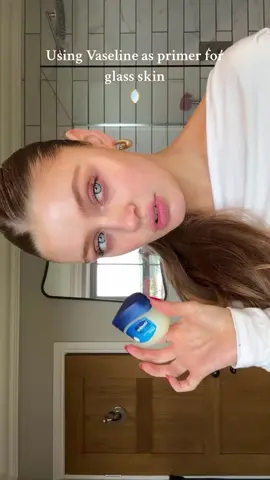 Vasaline for glass skin 💖 Looks gorg but feels disgusting #vaseline #makeup @Vaseline Brand 