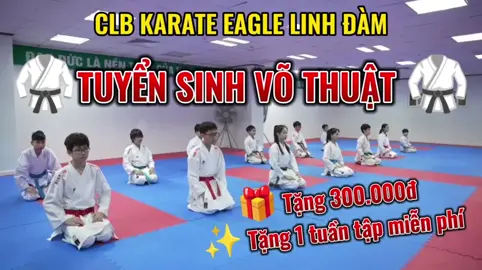 #xuhuong #karate #linhdam #clbkarateeaglelinhdam #lopvolinhdam 