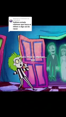 Respuesta a @maxyuijoxdJAJAJJA #beetlejuice #beetlejuice #beetlejuice #teentitansgo #losjovenestitanesenaccion #fantasmadefantasmas #💚🖤🤍 #reference #referencia #viral #edit #paratii #paratii #paratii #parati #parati #parati #fyp #fyp #fyp #fyp #fyp #fyp #xd  #masomenos 