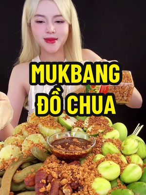 Cùng mukbang đồ chua và muối tôm Như Ý cùng Tóc Vàng hoe nha ❤️❤️ #mukbang #xuhuong #muataitiktok #ancungtiktok #tocvanghoe #dochua #muoitomnhuy 