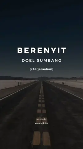 Replying to @kudajingkrak72 Berenyit - Doel Sumbang (+terjemahan) #berenyitdoelsumbang #berenyit #doelsumbang #coveredinivyy #lirikterjemahan #sundaivyy 