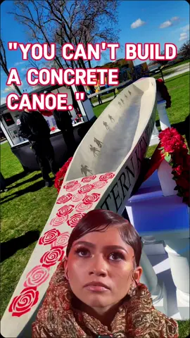 So you're saying a canoe made of concrete 🤔 #Meme #MemeCut #CapCut #westernkentucky #kentucky #Meme #MemeCut #CapCut #zendaya #zendayaedit #itsourjob #howididit #trending #trend #build #hammond #nwi #nwindiana #indiana #fyp #boat #boats #canoe #canoes #symposium #evansvilleindiana #evansville #rose  #universityofevansville #universityofsouthernindiana #usi #westernkentuckyuniversity #university #college #civilengineering #school #building #engineer #engineering #engineeringstudent #asce #civilengineer #bobthebuilder #trade #buildingtrade #buildingtrades #girlswhobuild #timber #timberstrong #pnw #purdue #pu #hammond #valparaiso #louisville #universityoflouisville #rosehulman #trine #trineuniversity #notredame #westernkentucky 