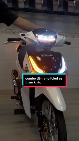 combo đèn  cho ae  tham khảo #xuhuongtiktok #xuhuong #thinhhanh #thịnhhanhtiktok #CapCut #tiktokshop #fuled #fuled125i #a7 #zipat #tiktok 