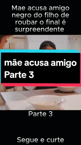 Mãe Acusa Amigo Negro do Filho de Roubar o Final é surpreendente #viralizarnotiktok #preconceito #amigo #do #filho #videoviral #viral #racismo @CorteCast Studio 