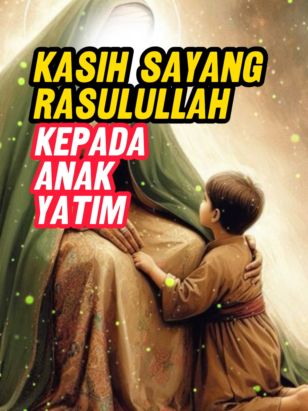 Nabi Muhammad dan Anak Yatim #islamic #kisah islam #dakwah #ceramah