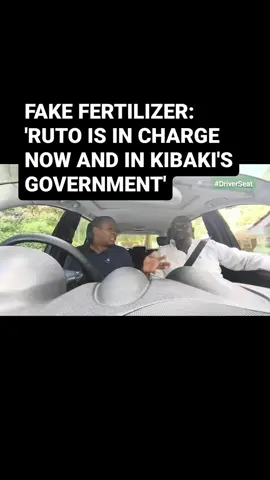 FAKE FERTILIZER: RUTO IS RESPONSIBLE 