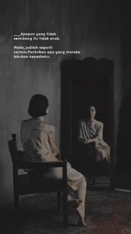 apapun yang tidak seimbang, itu tidak enak...✍️ #storytime #seimbang #cermin #pesanhariini✨ 