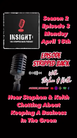 Hear Stephen & Keith Chat About Keeping A Business In The Green On Season 2 Episode 3 Of Insight: The Stripped Back Podcast (Monday April 15th) @Energise Electrical 
