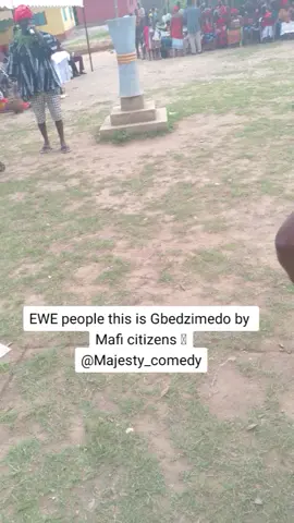 #fypシ゚viral #EWE people this is Gbedzimedo by Mafi citizens @Majesty_comedy#voltaregiontiktok🇬🇭