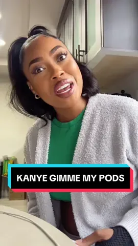 Kanye I better not see any new ads until you ship our pods!!!🤬🤣