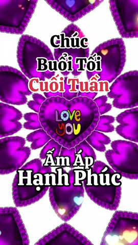 #ChúcBuổiTốiVuiVẻ💚💖 