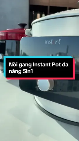 Nồi Instant Pot 5in1 đa năng vừa là nồi gang, nồi nấu chậm, áp chảo/ xào, kho, hầm 🥘 #24luxuryhome #instantpot #noigang #noinaucham 